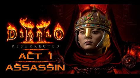 Diablo 2 Resurrected Act 1 Assassin Полное прохождение Диабло 2