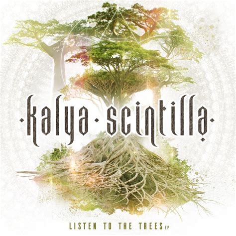 Premiere Kalya Scintilla Listen To The Trees Ep Merkaba Music