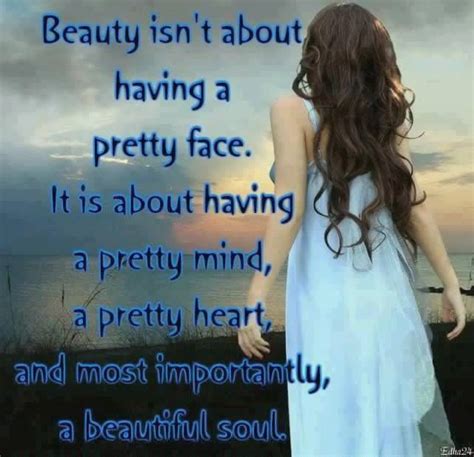 Beautiful Soul Beauty Quotes Beautiful Quotes Beautiful Quotes