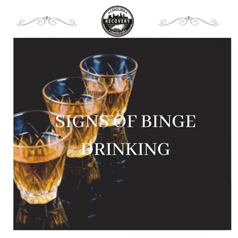 Binge Drinking Signs And Symptoms Carolina Center For Recovery