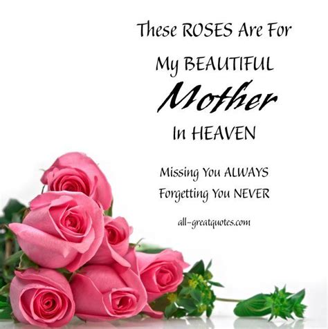 Friends as you know that mothers day comes only once in a year. Mother's Day in Heaven Poem | ... Loving Memory Cards These ROSES Are For My BEAUTIFUL Mother In ...