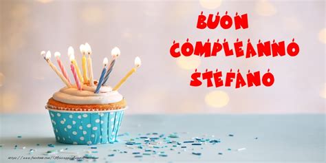 Buon Compleanno Stefano 🎂 Torta Cartoline Di Compleanno Per