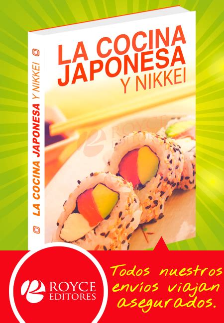 Cursos de cocina en valencia aprende a preparar comida japonesa con mis recetas de una soy japonesa, vivo en valencia y me encanta la cocina. La Cocina Japonesa y Nikkei, Más Libros Tu Tienda Online