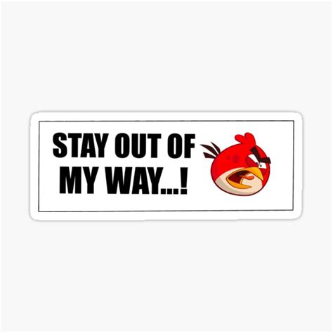 Stay Out Of My Way Sticker Sticker By Gogurtlips Redbubble