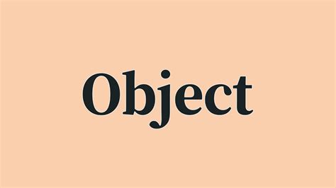 Object Pronunciation And Meaning Youtube