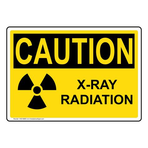 Osha Caution X Ray Radiation Sign Oce 6690 Mri X Ray Microwave