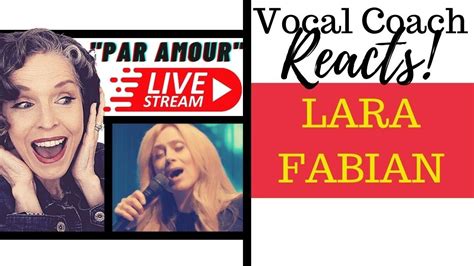 Live Reaction Lara Fabian Par Amour Piano Voix Live Vocal Coach Reacts And Deconstructs Youtube