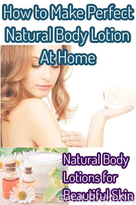 Best Body Lotions You Can Make At Home Natural Body Lotion Body Lotion Recipes Homemade Body