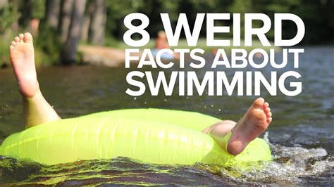 8 Weird Facts About Swimming Youtube