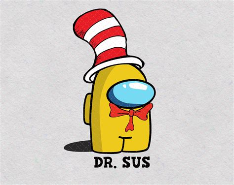 Dr Sus Among Us Png Among Us Png Dr Seuss Png Dr Sus Png Etsy