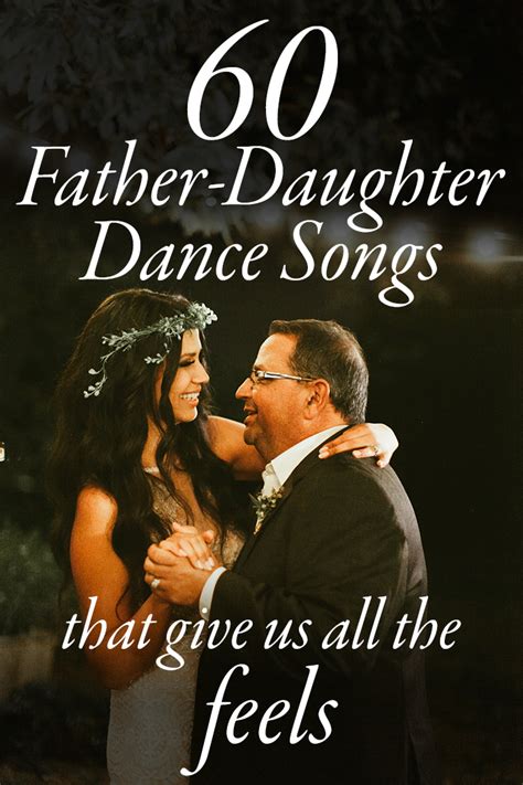 these 60 father daughter dance songs get us right in the feels junebug weddings