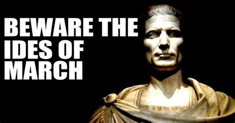 Every Day Is Special March 15 The Ides Of March