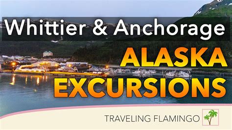 Whittier And Anchorage Alaska Cruise Excursions Youtube