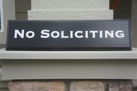 No Soliciting Sign Sign With Routed Edges For A Sleek Look Shown On