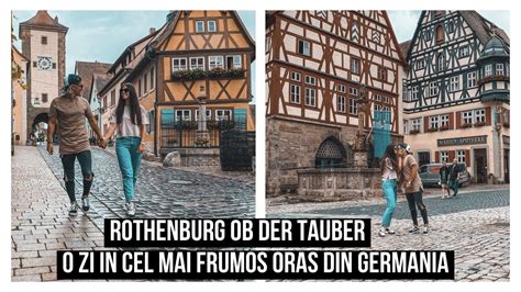 Rothenburg Ob Der Tauber Germania O Zi In Cel Mai Frumos Oras Din
