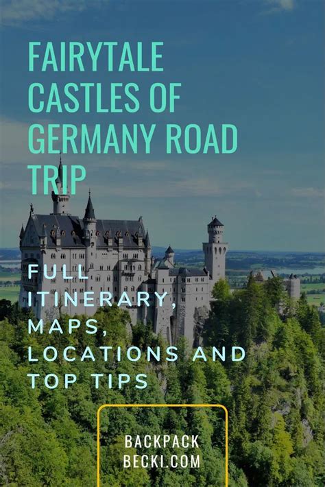 Fairytale Castles Of Germany Road Trip Guide Map 53 Beautiful
