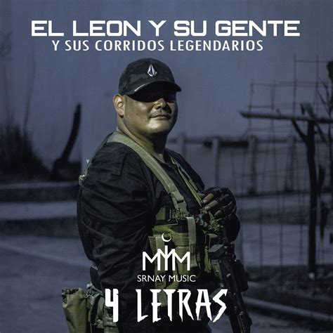 4 Letras Y Sus Corridos Legendarios” álbum De El León Y Su Gente En