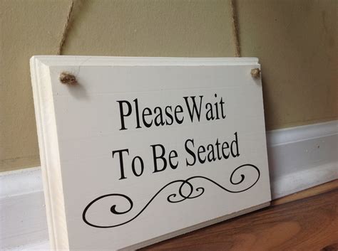 Please Wait To Be Seated Doctors Office Sign Business Signage