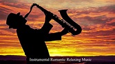 instrumental saxophone 🎷 Música romántica de saxofón 🎷 SAX RELAX ...