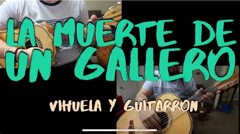 ‘la Muerte De Un Gallero Vihuela Y Guitarron Acordes Chordify