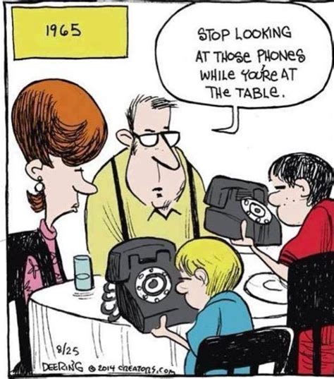 1965 Stop Looking At Those Phones While Youre At The Table Humor