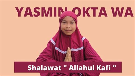 Shalawat Anak Sholeh Tahfizh Yasmin Okta Youtube