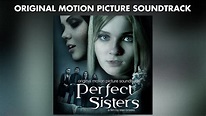 Perfect Sisters - St. Vincent + Matt & Kim - Official Soundtrack ...