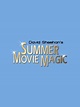 David Sheehan's Summer Movie Magic | Xfinity Stream