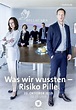 Was wir wussten - Risiko Pille - Film 2019 - FILMSTARTS.de
