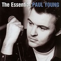 Release “The Essential Paul Young” by Paul Young - MusicBrainz