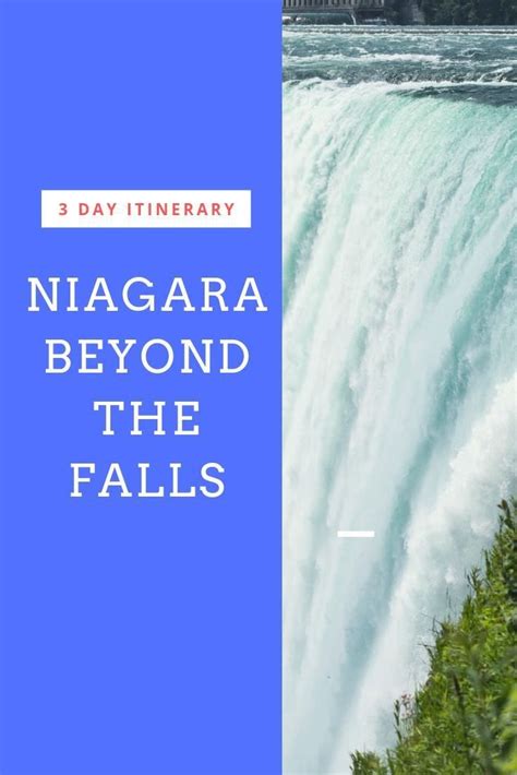 A 3 Day Niagara Falls Itinerary That Goes Beyond The Falls Niagara
