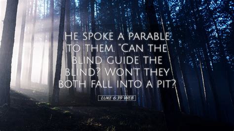 Luke 639 Web Desktop Wallpaper He Spoke A Parable To Them Can The