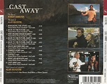 Cast Away (The Films Of Robert Zemeckis, The Music Of Alan Silvestri ...