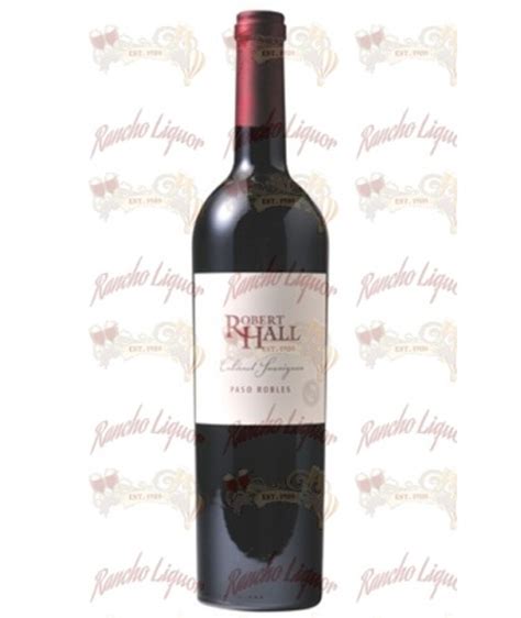 Robert Hall Cabernet Sauvignon 750ml Rancho Liquor And Fine Cigar Shop