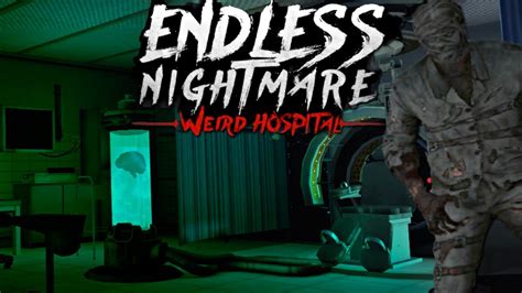 Endless Nightmare Weird Hospital(прохождение)(part1) - YouTube