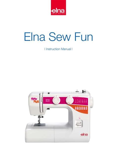 Elna Sew Fun Sewing Machine Instruction Manual