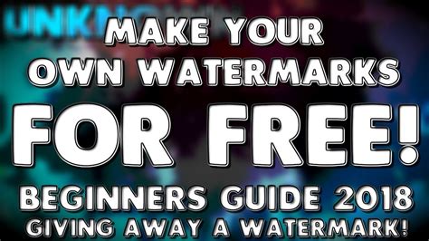 How To Make Your Own Watermark For Free Beginners Guide 2018 Youtube