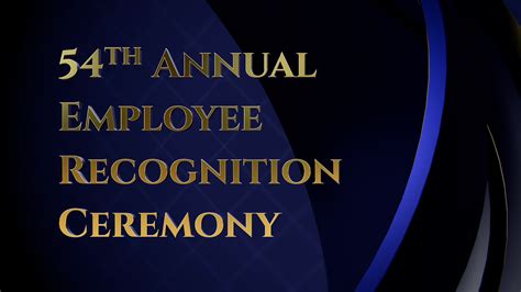 54th Annual Employee Recognition Awards
