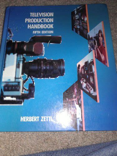 Television Production Handbook Zettl Herbert 9780534148263 Abebooks