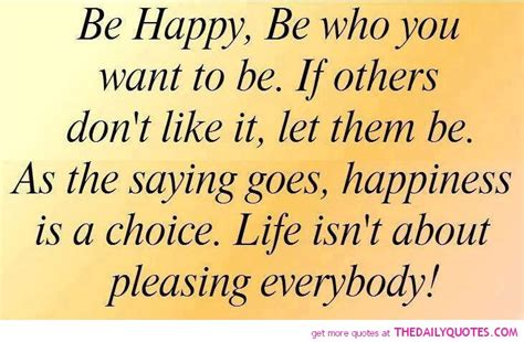 Be Happy Quotes Inspirational Quotes Quotesgram