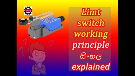 Limit Switch Working Principle Micro Switch Explained In Sinhala