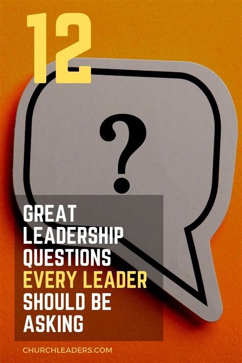 12 Great Leadership Questions Every Leader Should Be Asking
