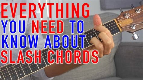 Slash Chords Everything You Need To Know Youtube