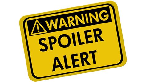 Spoiler Alert Why We Actually Love Spoilers And What This Tells Us About Communication