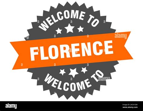 Florence Sign Welcome To Florence Orange Sticker Stock Vector Image