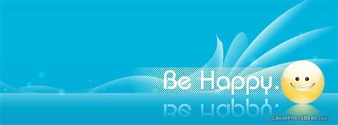 Be Happy Facebook Cover Emotions