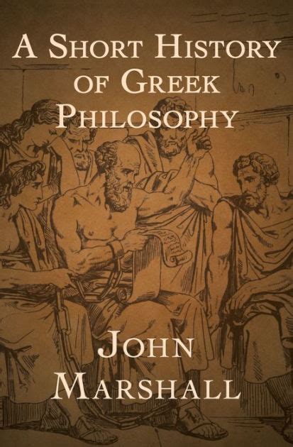 A Short History Of Greek Philosophy By John Marshall Paperback Barnes Noble