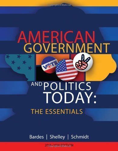 American Government And Politics Today The Essentials Barbera A