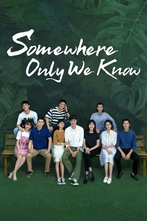 Somewhere Only We Know Tv Series 2019 2019 Cast And Crew — The Movie