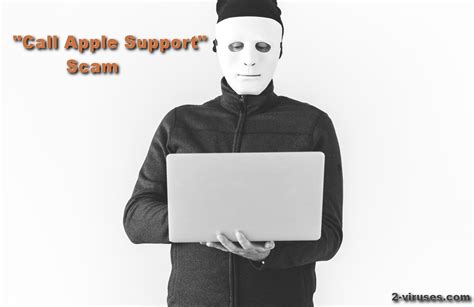 Call Apple Support Scam How To Remove Dedicated 2 Viruses Com